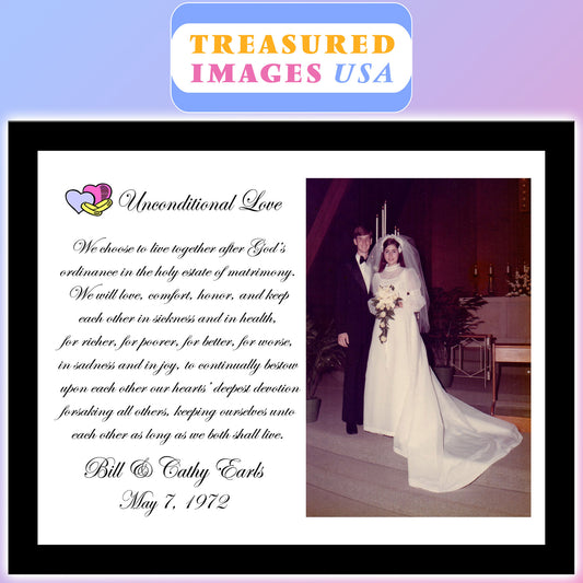 Unconditional Love vow and your wedding picture with your names and anniversary date